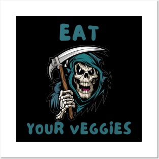 Eat your veggies Posters and Art